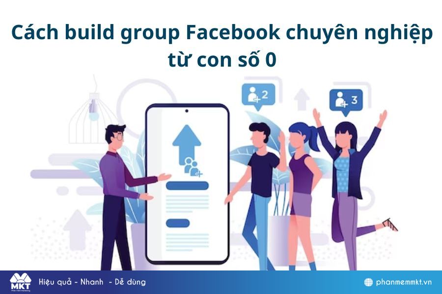 Cách build group Facebook