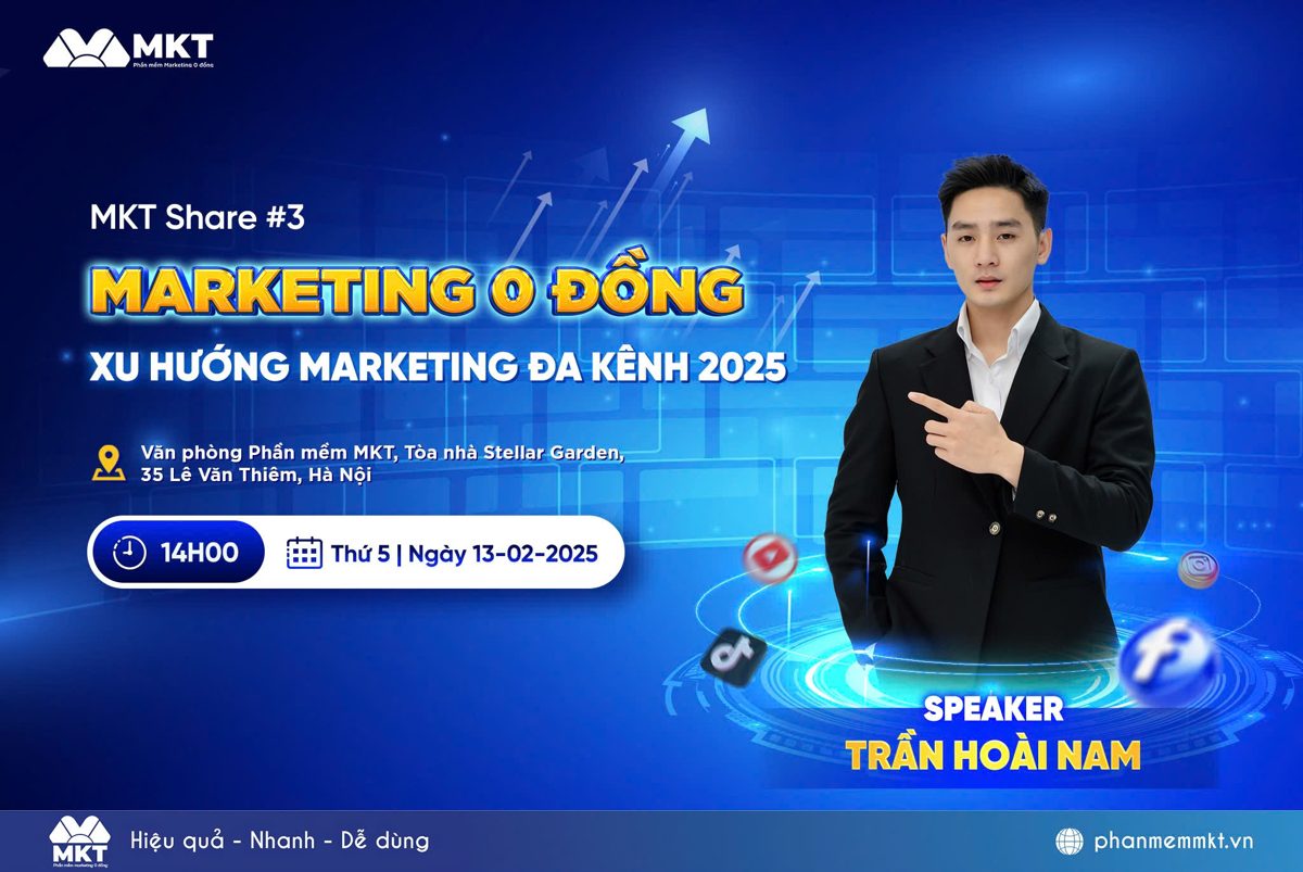 MKT Share 3 - Marketing 0 đồng xu hướng Marketing đa kênh 2025