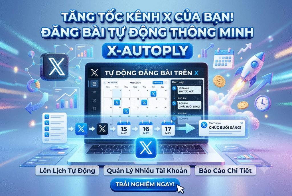 phần mềm đăng bài tự động trên x 2026